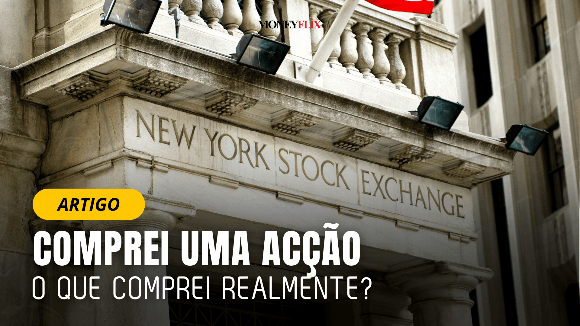 Comprei uma acção. O que comprei realmente?