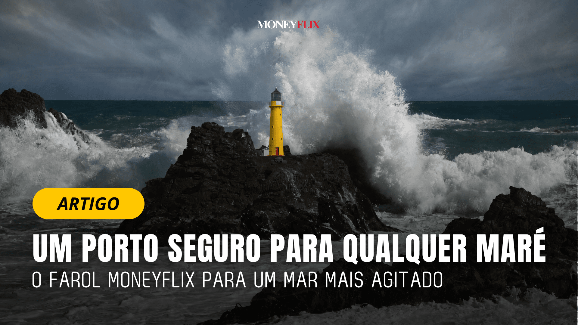 Um Porto Seguro Para Qualquer Maré