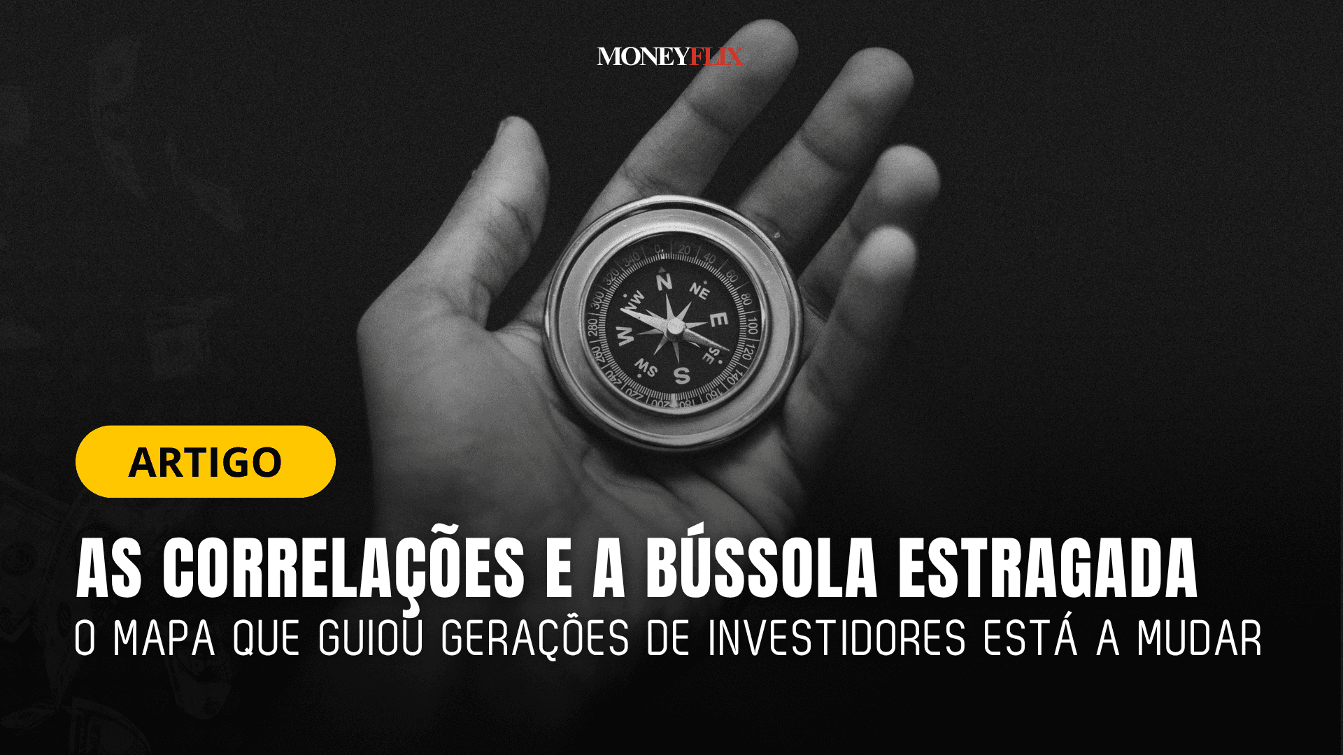 As Correlações e a Bússola Estragada