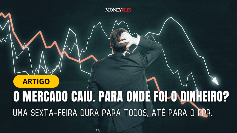 O mercado caiu. Para onde foi o dinheiro?