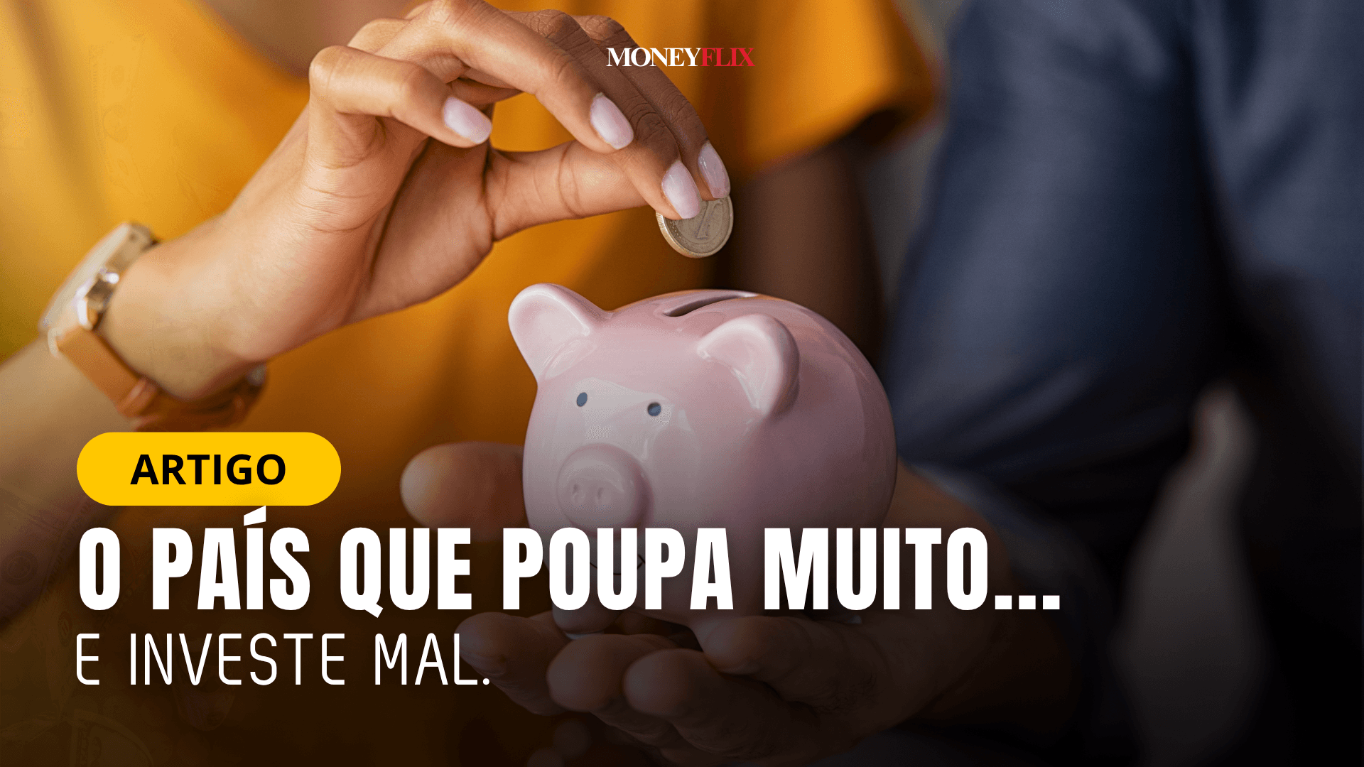 O País que Poupa Muito e Investe Mal